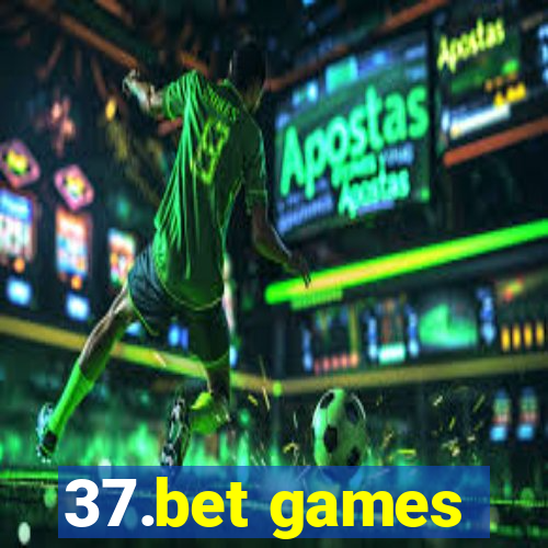 37.bet games